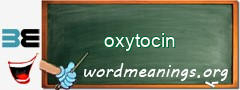WordMeaning blackboard for oxytocin